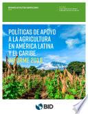 Libro Políticas de apoyo a la agricultura en América Latina y el Caribe