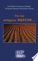 Libro Por los antiguos surcos