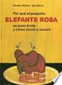 Libro Por qué el pequeño elefante rosa se puso triste y cómo volvió a sonreír