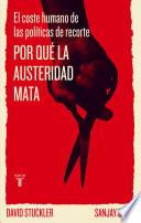 Libro Por qué la austeridad mata
