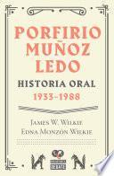 Libro Porfirio Muñoz Ledo. Historia oral: 1933-1988
