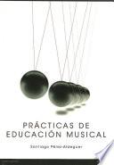 Libro Prácticas de Educación Musical