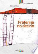 Libro Preferiría no decirlo