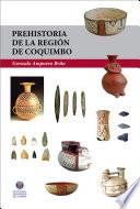 Libro Prehistoria de la Región de Coquimbo