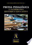 Prensa pedagógica y patrimonio histórico educativo