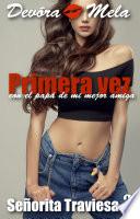Libro Primera vez con el papá de mi mejor amiga