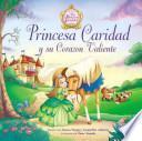 Libro Princesa Caridad y Su Corazón Valiente