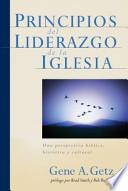Libro Principios del Liderazgo de la Iglesia: Una Perspectiva Biblica, Historica y Cultural = Early Church Leadership