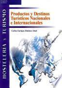 Libro Productos y destinos turísticos nacionales e internacionales