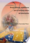 Libro Programa de enseñanza para la formación básica del baloncestista