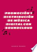 Libro Promoción y distribución de música digital con SoundCloud