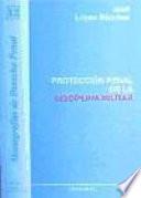Libro Protección penal de la disciplina militar