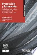Libro Protección y formación Instituciones para mejorar la inserción laboral en América Latina y Asia