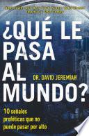 Libro ¿Qué le pasa al mundo?