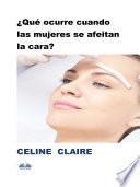 Libro ¿qué ocurre cuando las mujeres se afeitan la cara?