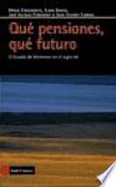 Libro Qué pensiones, qué futuro