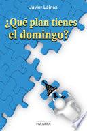 Libro ¿Qué plan tienes el domingo?