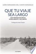 Libro Que tu viaje sea largo