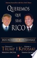 Libro Queremos que seas rico/ Why We Want You to Be Rich