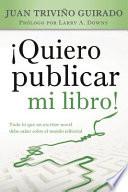 Libro Quiero Publicar Mi Libro!