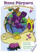Libro Rana Púrpura: La Leyenda de la Rana de la Selva que Brilla