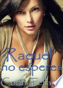 Libro Raquel, no esperes