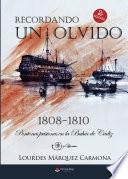 Libro Recordando un olvido: pontones prisiones en la Bahía de Cádiz. 1808-1810