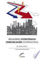 Libro Relaciones estratégicas - Comunicación internacional