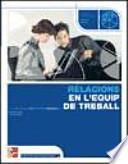 Libro Relacions en l'equip de treball. Grau Mitjà