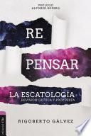 Libro Repensar la Escatología