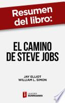 Libro Resumen del libro El camino de Steve Jobs de Jay Elliot
