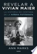 Libro Revelar a Vivian Maier