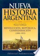 Libro Revolución, República y Confederación (1806-1852)