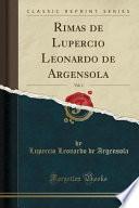 Libro Rimas de Lupercio Leonardo de Argensola, Vol. 1 (Classic Reprint)