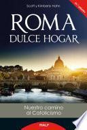 Libro Roma dulce hogar