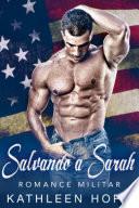 Libro Romance Militar: Salvando a Sarah
