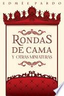 Libro Rondas de cama y otras miniaturas