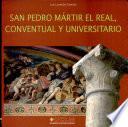 Libro San Pedro Mártir el Real, conventual y universitario