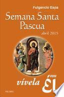 Libro Semana Santa-Pascua 2015, con Él
