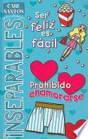 Libro Ser Feliz Es Facil/Prohibido Enamorarse