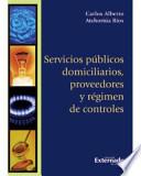 Libro Servicios públicos domiciliarios, proveedores y régimen de controles