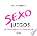 Libro Sexo juegos. Juegos más divertidos de lo que imaginas