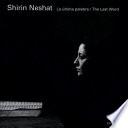 Libro Shirin Neshat la Ultima Palabra/the Last Word