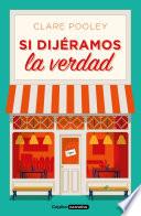 Libro Si dijéramos la verdad