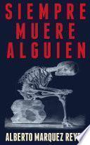 Libro Siempre Muere Alguien