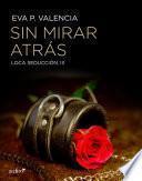 Libro Sin mirar atrás, Loca seducción, 4