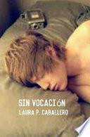 Libro Sin vocación