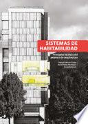 Libro Sistemas de habitabilidad: principios técnicos del proyecto de arquitectura