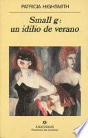 Libro Small g: un idilio de verano
