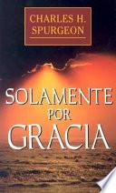 Libro Solamente Por Gracia